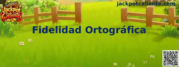 Guía de Fidelidad Ortográfica para códigos digitales