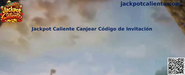 Jackpot Caliente canjear código de invitación en México