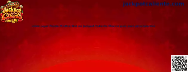 Imagen ilustrativa de la guía para aprender a jugar Fiesta Mística Slot en Jackpot Caliente México