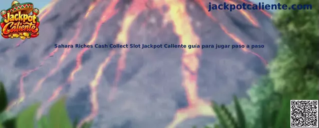 Imagen ilustrativa de Sahara Riches Cash Collect para la guía de Jackpot Caliente