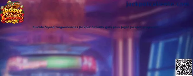 Imagen temática de Suicide Squad para la guía de Jackpot Caliente sobre tragamonedas y jackpots progresivos