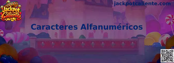 Caracteres Alfanuméricos en Jackpot Caliente