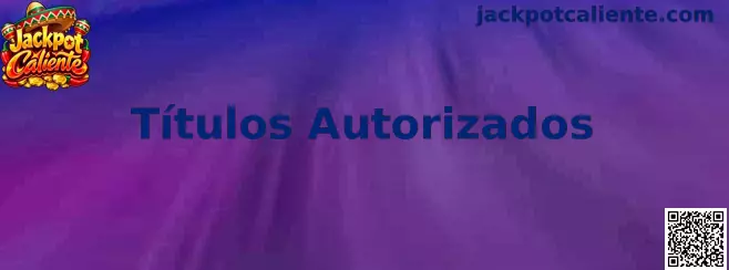 Guía de Títulos Autorizados de Jackpot Caliente y rummy star