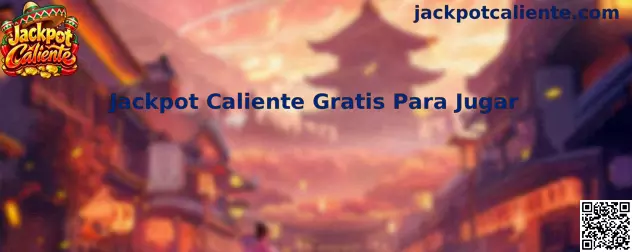 Jackpot Caliente gratis para jugar en línea