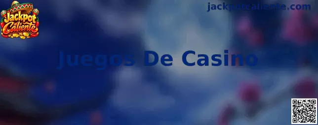 Juegos De Casino en Jackpot Caliente