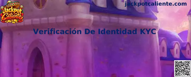 Verificación De Identidad KYC en Jackpot Caliente