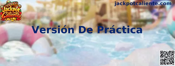 Versión De Práctica de Jackpot Caliente para explorar una experiencia de juego con créditos virtuales