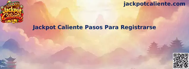 Jackpot Caliente pasos para registrarse
